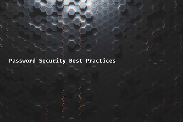 Password Security Best Practices