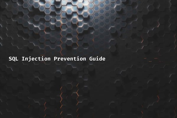 SQL Injection Prevention Guide